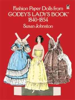 Paperback Fashion Paper Dolls from Godey's Lady's Book, 1840-1854 Book