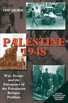 Hardcover Palestine 1948: War, Escape and the Emergence of the Palestinian Problem Book