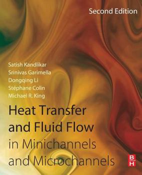 Paperback Heat Transfer and Fluid Flow in Minichannels and Microchannels Book