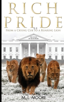 Paperback Rich Pride: From A Crying Cub To A Roaring Lion Book