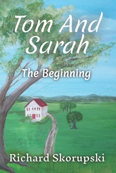 Paperback Tom and Sarah: The Beginning Book