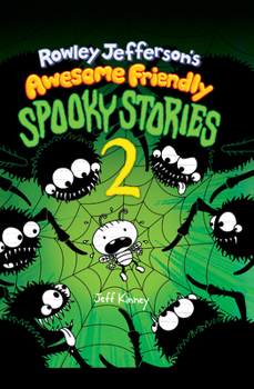 Rowley Jefferson's Awesome Friendly Spooky Stories 2