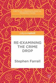 Hardcover Re-Examining the Crime Drop Book