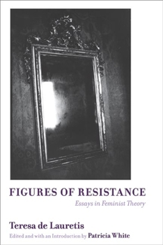 Paperback Figures of Resistance: Essays in Feminist Theory Book