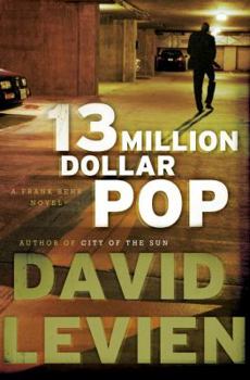 Hardcover Thirteen Million Dollar Pop: A Frank Behr Novel Book
