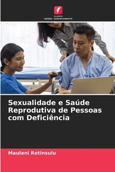 Paperback Sexualidade e Saúde Reprodutiva de Pessoas com Deficiência [Portuguese] Book