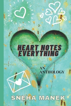 Paperback Heart Notes Everything: An Anthology Book