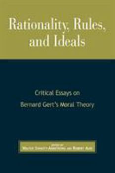 Paperback Rationality, Rules, and Ideals: Critical Essays on Bernard Gert's Moral Theory Book