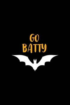 Go Batty: Notebook Journal Composition Blank Lined Diary Notepad 120 Pages Paperback Black Solid Bat