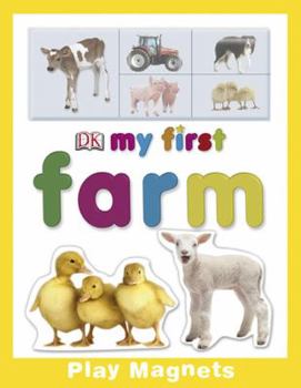 Board book My First Farm Play Magnets [With Animal and Farm Magnets] Book