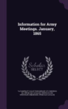 Hardcover Information for Army Meetings. January, 1865 Book