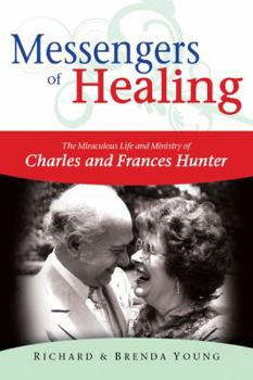 Paperback Messengers of Healing: Charles & Frances Hunter Book