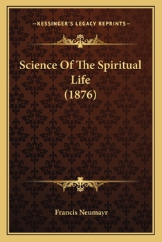 The Science of the Spiritual Life