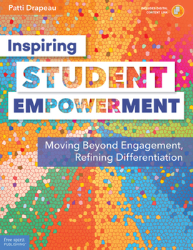 Paperback Inspiring Student Empowerment: Moving Beyond Engagement, Refining Differentiation Book