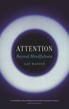 Paperback Attention: Beyond Mindfulness Book