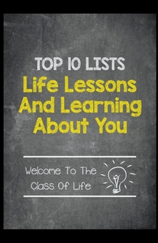 Paperback Top 10 Lists - Life Lessons and Learning About You Book