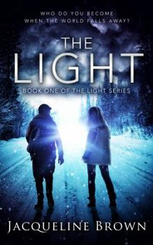 Paperback The Light: Who do you become when the world falls away? Book