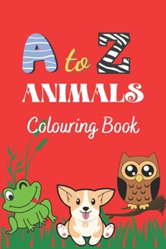 Paperback A to Z ANIMALS Coloring Book: Animals Book