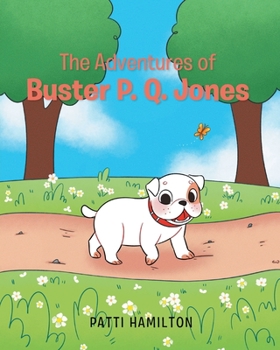 Paperback The Adventures of Buster P.Q. Jones Book