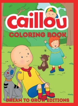 Hardcover Caillou: Coloring Book