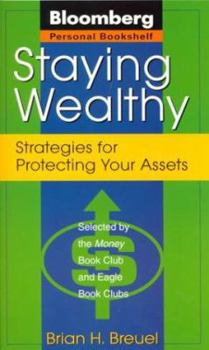 Paperback Staying Wealthy: 2strategies for Protecting Your Assets Book