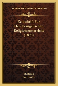 Paperback Zeitschrift Fur Den Evangelischen Religionsunterricht (1898) [German] Book