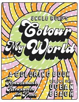 Paperback Colour My World: Volume 1: Ocean Beach Book