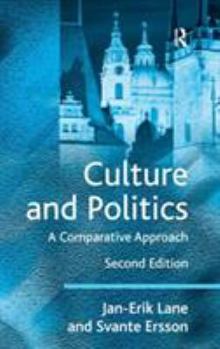 Hardcover Culture and Politics: A Comparative Approach Book