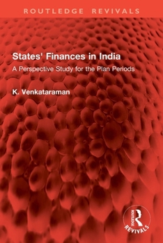 Paperback States' Finances in India: A Perspective Study for the Plan Periods Book