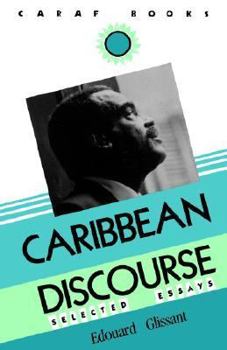 Caribbean Discourse (Caraf Books) - Book  of the CARAF Books: Caribbean and African Literature Translated from French