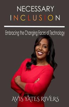 Paperback Necessary Inclusion: Embracing the Changing Faces of Technology (PB) Book