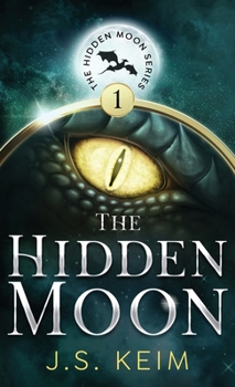 Hardcover The Hidden Moon: An Unexpected Adventure in Outer Space Book