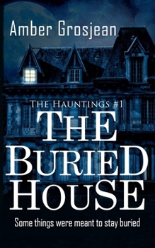 The Buried House (Hauntings)