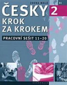 Paperback New Czech Step-by-Step 2. Workbook 2 - lessons 11-20 2016 (Czech Edition) [Czech] Book