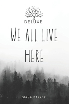 Paperback We All Live Here Deluxe Book