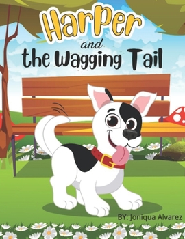 Paperback Harper and the Wagging Tail: Author: Joniqua Alvarez Book