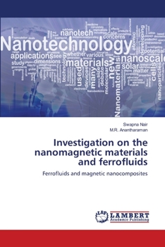 Paperback Investigation on the nanomagnetic materials and ferrofluids Book