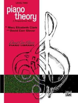 Paperback Piano Theory: Level 2 (A Programmed Text) (David Carr Glover Piano Library) Book