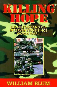Paperback Killing Hope: Us Military & CIA Interventions Since World War II Book