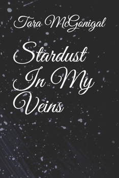 Paperback Stardust In My Veins Book