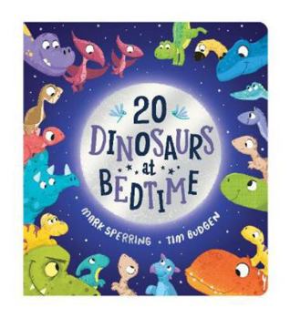 Hardcover Twenty Dinosaurs at Bedtime (Bb) Book