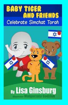 Paperback Baby Tiger and Friends Celebrate Simchat Torah Book