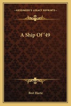 Paperback A Ship Of '49 Book