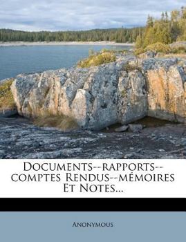 Paperback Documents--Rapports--Comptes Rendus--Memoires Et Notes... [French] Book