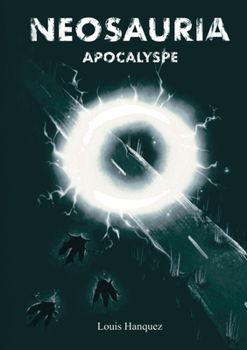 Paperback Neosauria: Apocalypse [French] Book