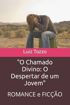 Paperback "O Chamado Divino: O Despertar de um Jovem" ROMANCE e FICÇÃO [Portuguese] Book