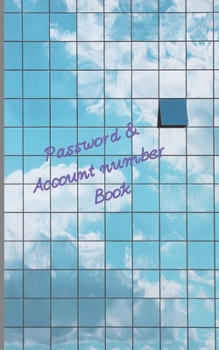 Password &  Account Number Book: Never forget the password again