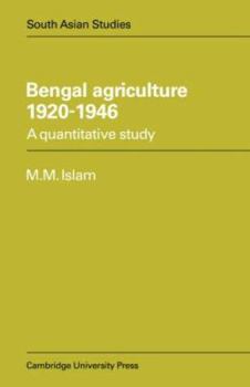 Bengal Agriculture 1920-1946: A Quantitative Study - Book  of the Cambridge South Asian Studies