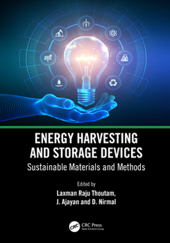Energy Harvesting and Storage Devices: Sustainable Materials and Methods