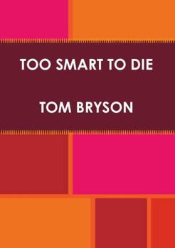 Paperback Too Smart to Die Book